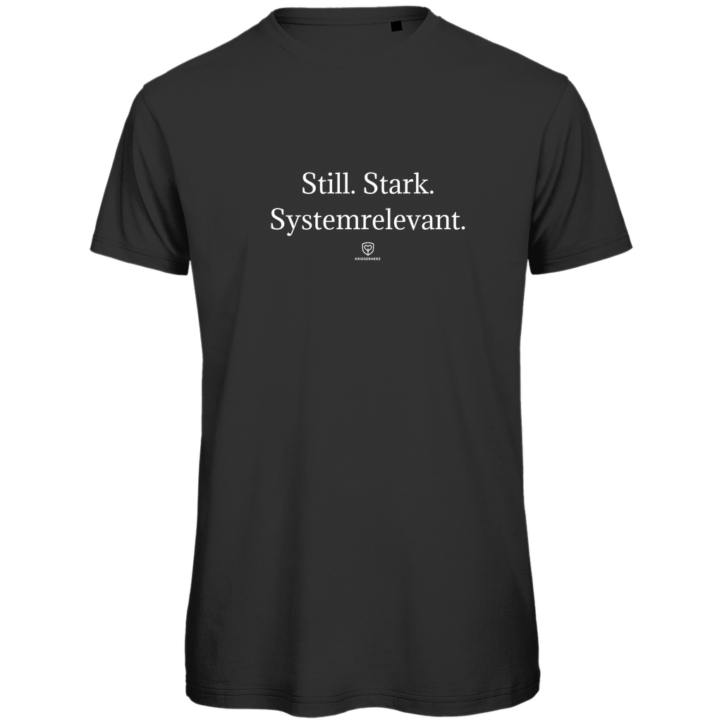Still. Stark. Systemrelevant. T-Shirt Herren