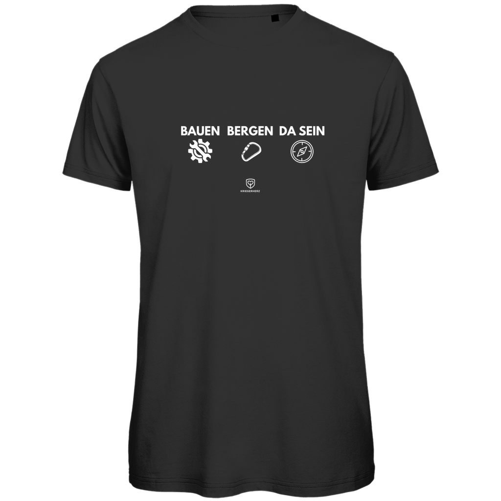 Bauen. Bergen. Da sein. T-Shirt Herren