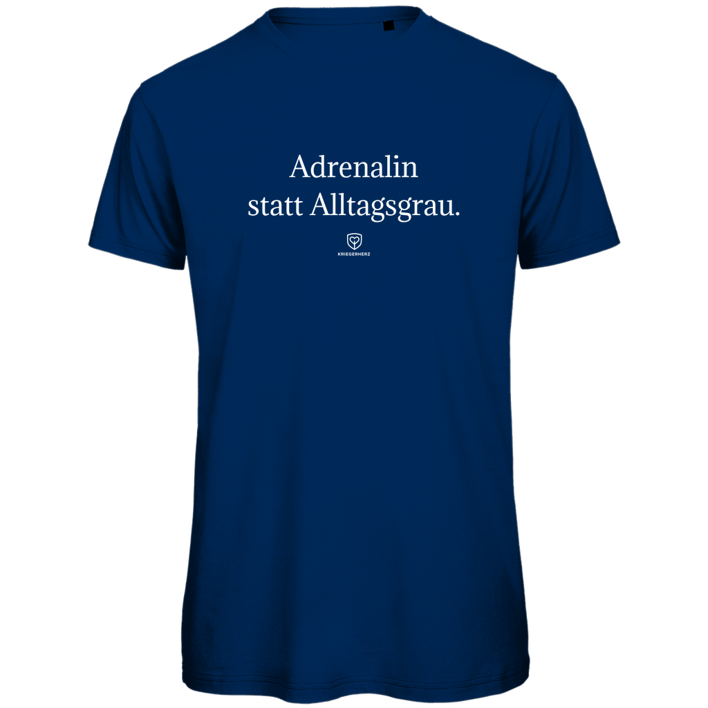 Adrenalin statt Alltagsgrau T-Shirt Herren