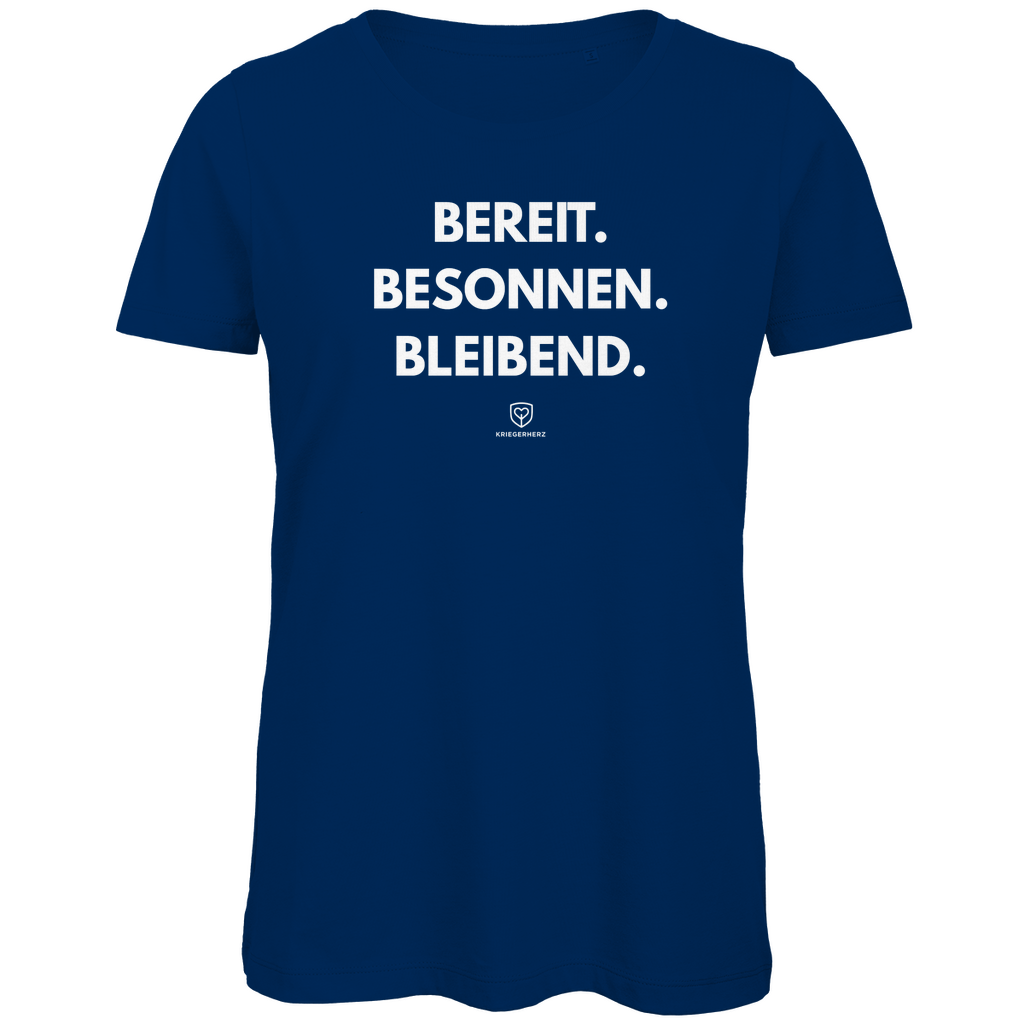 BEREIT. BESONNEN. BLEIBEND. T-Shirt Damen