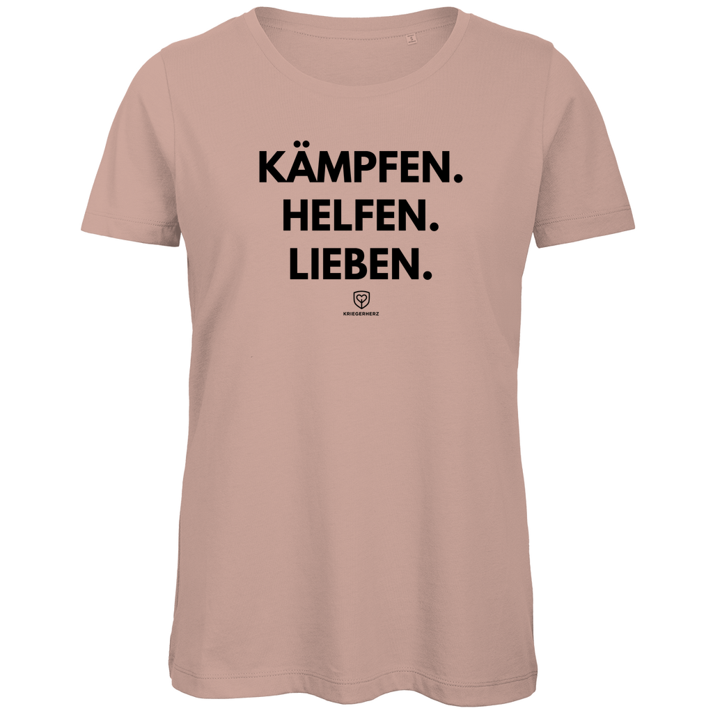 KÄMPFEN. HELFEN. LIEBEN. T-Shirt Damen