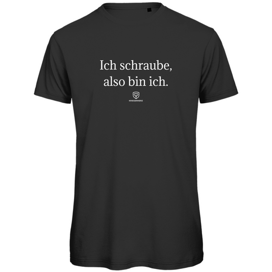 Ich schraube, also bin ich  T-Shirt Herren