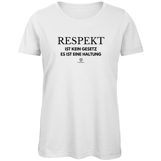 RESPEKT – ist eine Haltung T-Shirt Damen