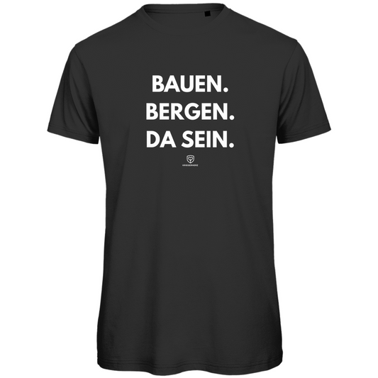 Bauen. Bergen. Da sein. T-Shirt Herren