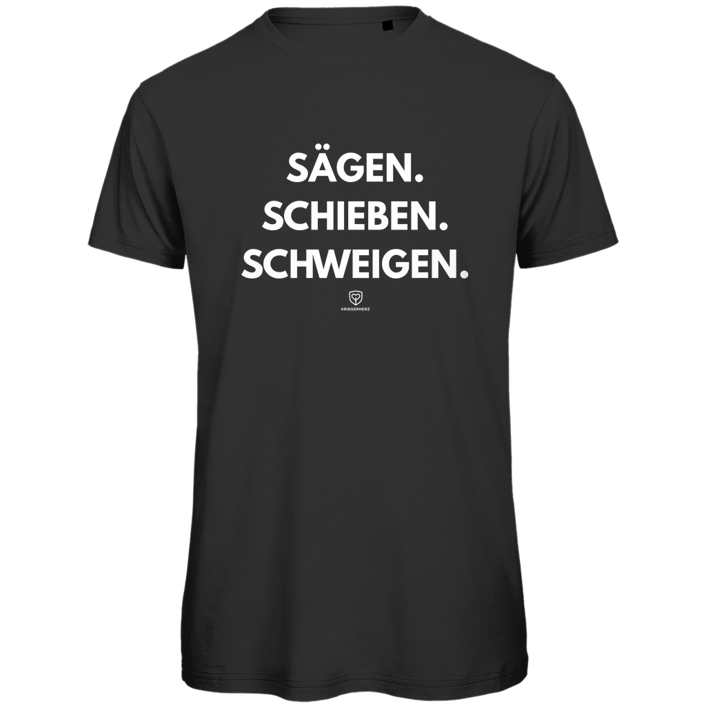 Sägen. Schieben. Schweigen. T-Shirt Herren